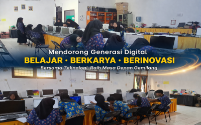 Dari Kelas ke Dunia Digital, Belajar, Berkarya dan Berinovasi